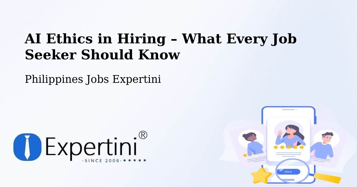 AI Ethics in Recruitment & Hiring – Punolu - Punolu, Philippines Jobs Expertini